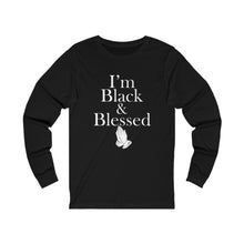 Load image into Gallery viewer, I'm Black & Blessed Long Sleeve Tee
