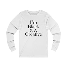 Load image into Gallery viewer, I&#39;m Black &amp; A Creative Long Sleeve Tee
